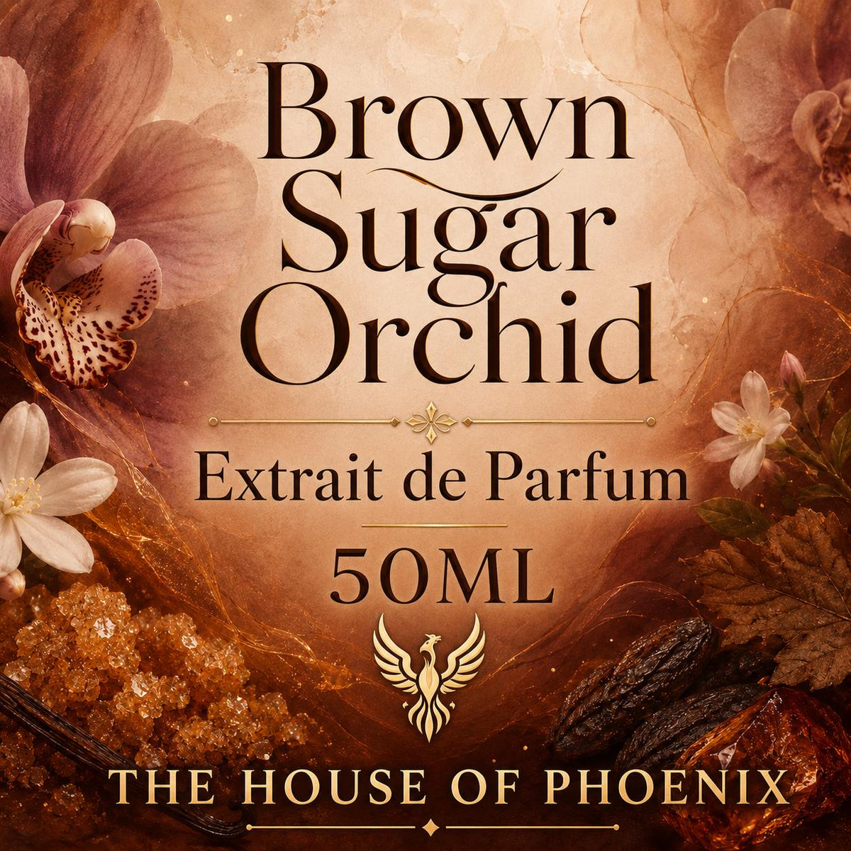 Brown Sugar Orchid Extrait De Parfum 50ML Unisex by The House of Phoenix
