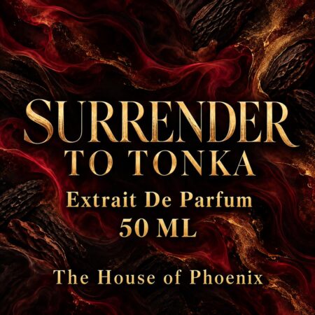 Surrender to Tonka Extrait De Parfum Unisex 50ML by The House of Phoenix - Image 5
